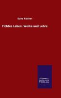 Fichtes Beben Berte and Behre 1010267116 Book Cover