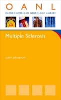 Multiple Sclerosis (Oxford American Neurology Library) 0195373162 Book Cover