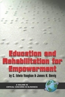 Education and Rehabilitation for Empowerment (Critical Concerns on Blindness) (Critical Concerns on Blindness) 1593110065 Book Cover