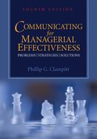 Communicating for Managerial Effectiveness: Problems | Strategies | Solutions 1412970881 Book Cover