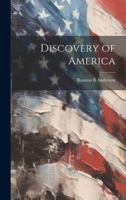 Discovery of America 1021892947 Book Cover
