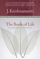 The Book of Life: Daily Meditations with Krishnamurti 0060648791 Book Cover