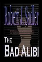 The Bad Alibi 1721556281 Book Cover