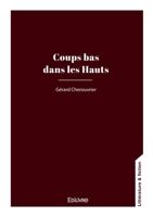 Coups bas dans les Hauts (French Edition) 2414636513 Book Cover