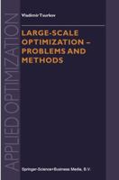 Large-scale Optimization: Problems and Methods 1441948481 Book Cover