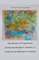 Long Time to Sunset B0CLR44SQ4 Book Cover