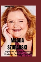 Magda Szubanski: Laughter As A Shield: Reckoning With Fame, Family and Freedom B0FQCB9BNM Book Cover