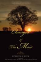Changes Of The Mind: Thoughts With Sober Conclusions 0595713416 Book Cover