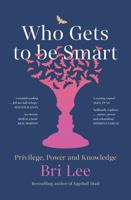 Who Gets to Be Smart 1760879800 Book Cover