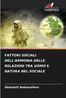 FATTORI SOCIALI DELL'ARMONIA DELLE RELAZIONI TRA UOMO E NATURA NEL SOCIALE 6206085457 Book Cover