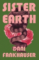 Sister Earth: A Novel B0FT6V5N61 Book Cover