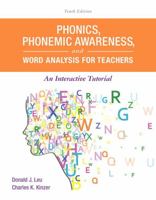 Phonics, Phonemic Awareness, and Word Analysis for Teachers: An Interactive Tutorial 0134169786 Book Cover