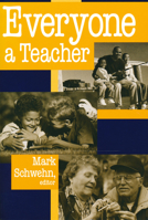 Everyone a Teacher (The Ethics of Everyday Life) 0268042101 Book Cover