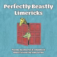 Perfectly Beastly Limericks 1773540068 Book Cover