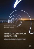 Interdisciplinary Discourse: Communicating Across Disciplines 1137470399 Book Cover