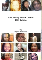 The Knotty Dread Diaries - DKJ Edition 132908005X Book Cover