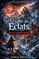 La vallée des Eclats (French Edition) B0F83Z2QFG Book Cover