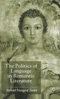 The Politics of Language in Romantic Literature 1349428922 Book Cover