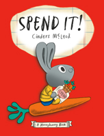 Spend It! 0399544461 Book Cover