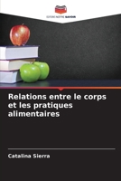 Relations entre le corps et les pratiques alimentaires 6206285200 Book Cover