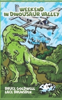 Weekend in Dinosaur Valley B0BS8ZCRPL Book Cover