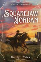 Squarejaw Jordan (World of Luma) B0GZB8J1DQ Book Cover