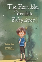 The Horrible, Terrible Babysitter (Shy Beginnings) B0GLFQ4JPL Book Cover