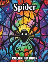Large Print Spider Coloring Book: Black Background: Coloring Pages, Great Gift Idea for Everyone, Adults, Teenagers, Tweens, Older Kids, Boys, & ... Stress Relief & Relaxation (Coloring Books) B0CKRHQ72S Book Cover