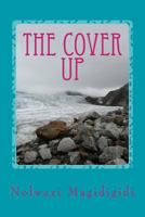The cover up: lies, shame, guilt all covered by the blood of Jesus 1533604703 Book Cover