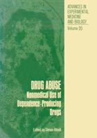 Drug Abuse: Nonmedical Use of Dependence-Producing Drugs 1468432125 Book Cover