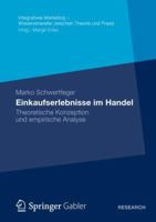 Einkaufserlebnisse Im Handel: Theoretische Konzeption Und Empirische Analyse 3658005106 Book Cover