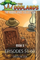 THE WOODLANDS COLLECTION: Book 6 3987877413 Book Cover