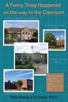 A Funny Thing Happened On The Way To The Classroom 183538188X Book Cover