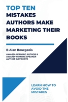 Top Ten Mistakes Authors make Marketing Their Books 1737523965 Book Cover