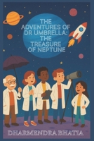 The Adventures of Dr Umbrella: The Treasure of Neptune B0FP4DFCZH Book Cover