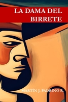 LA DAMA DEL BIRRETE (Spanish Edition) B0CJDF9Z53 Book Cover