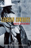 Lesbian Cowboys: Erotic Adventures 1573443611 Book Cover