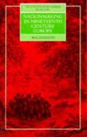 Nation Making in Nineteenth Century Europe 0174451563 Book Cover