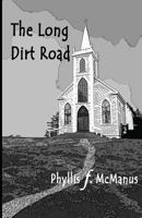 The Long Dirt Road 145156578X Book Cover