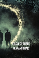 Circle of Three (PARANORMAL) B0DRZ23JP3 Book Cover