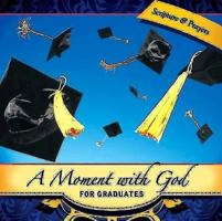 A Moment with God for Graduates 1426745885 Book Cover