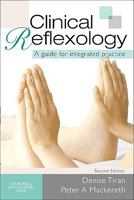 Clinical Reflexology: A Guide for Integrated Practice 0702031674 Book Cover