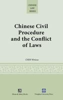 Chinese Civil Procedure and the Conflict of Laws 1931907838 Book Cover