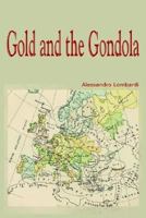 Gold and the Gondola 1414021348 Book Cover