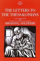 The Letters to the Thessalonians: A New Translation with Introduction and Commentary (Anchor Bible) 0385184603 Book Cover