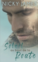 Le soleil au bout de la route (French Edition) B0GYCKN9R9 Book Cover