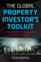 The Global Property Investor's Toolkit: A Sourcebook for Successful Decision Making B0075MBDAM Book Cover