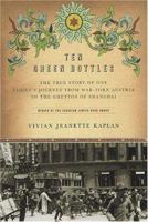 Ten Green Bottles: The True Story of One Family's Journey from War-torn Austria to the Ghettos of Shanghai 0312330553 Book Cover