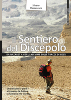 Il Sentiero del Discepolo: Da Nazaret a Gerusalemme Sulle Tracce Di Gesu 8862405529 Book Cover