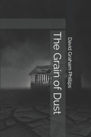 The Grain of Dust 1505712041 Book Cover